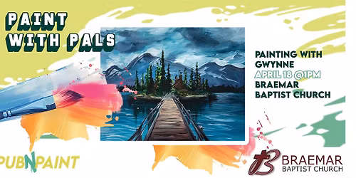 Paint with Pals! For Guys and Gals at Braemar Baptist