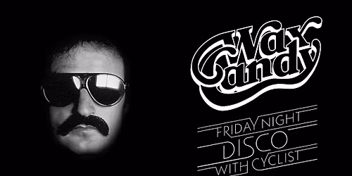 Wax Candy Friday Night Disco!