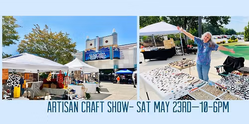 Artisan Arts and Crafts Show at Aurora Cineplex--Sat May 23rd from 10am-6pm