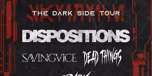 Dispositions, Saving Vice, Dead Things and more at The Rail!