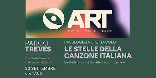 ART \/\/ LE STELLE DELLA CANZONE ITALIANA \u2013 passeggiata spettacolo