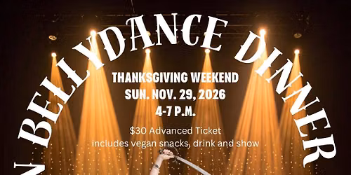 Vegan Thanksgiving Bellydance Dinner Show + Karaoke