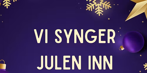 Vi synger julen inn - en sang-gudstjeneste i adventstida