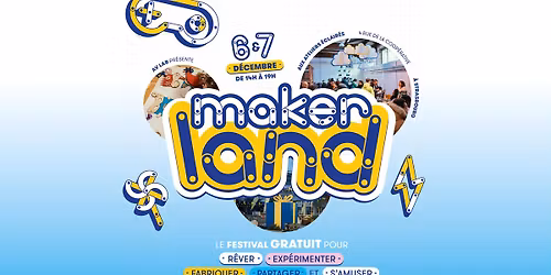 Makerland de No\u00ebl \u00e0 Strasbourg - Le festival du faire ensemble aux Ateliers \u00c9clair\u00e9s, COOP - Gratuit