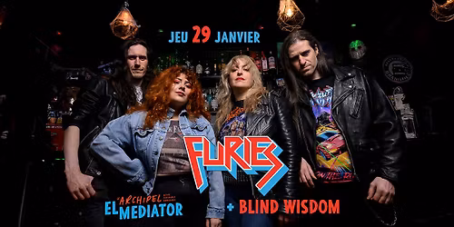 Furies + Blind Wisdom - Jeudi 29 janvier - Heavy Metal - El Mediator - Perpignan