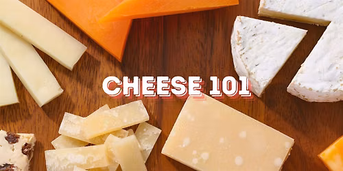 August Cheese 101 with Shea Cheese