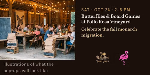 Butterflies & Board Games at Pollo Rosa Vineyard