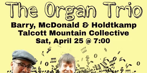 The Organ Trio - Barry, McDonald & Holdtkamp