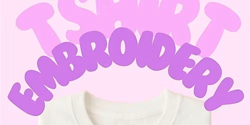 Tshirt Embroidery Workshop