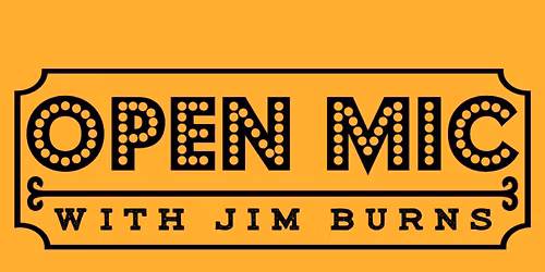 Open Mic w\/Jim Burns