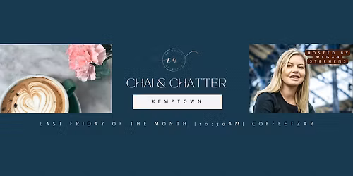 Kemptown  Chai and Chatter: A Co-Women networking event.