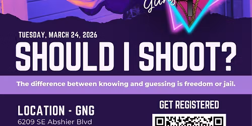 FREE Class: SHOULD I SHOOT? Know the Law. Make the Call.