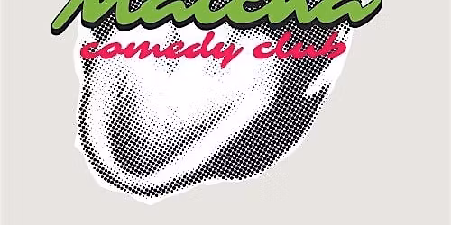 Matcha Comedy Club