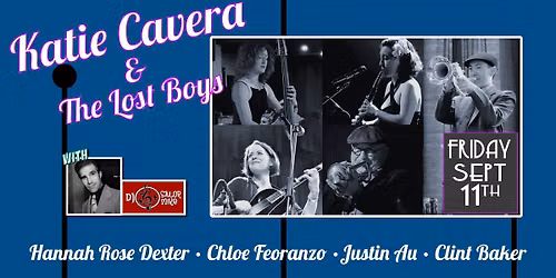 KATIE CAVERA & THE LOST BOYS  return to The Moose with DJ SAILOR MIKE
