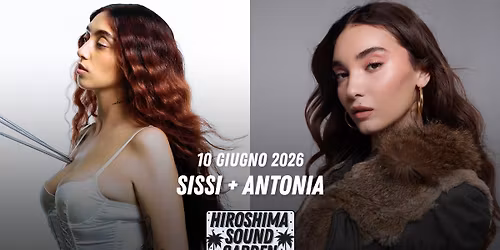 SISSI + ANTONIA \/ Hiroshima Sound Garden