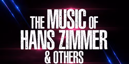 THE MUSIC OF HANS ZIMMER AND OTHERS - IN CONCERT - SUNDSTAAULAN KARLSTAD