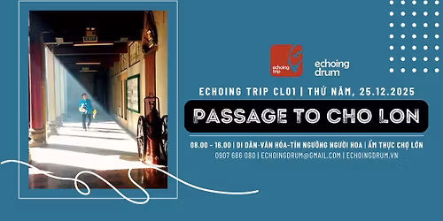 Echoing Trip CL01 | Passage to Cho Lon 25.12.2025