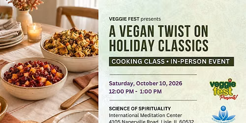 Veggie Fest Presents: A Vegan Twist On Holiday Classics