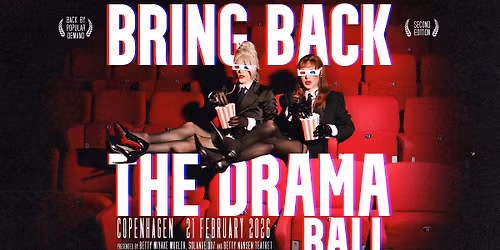 BRING BACK THE DRAMA BALL by Betty Miyake Mugler & Solange 007 (+ After Party)