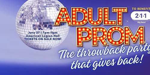 Adult Prom to benefit 211 Big Bend! 