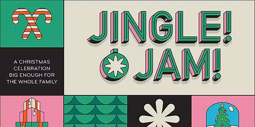 Jingle Jam for Families -  FREE Event