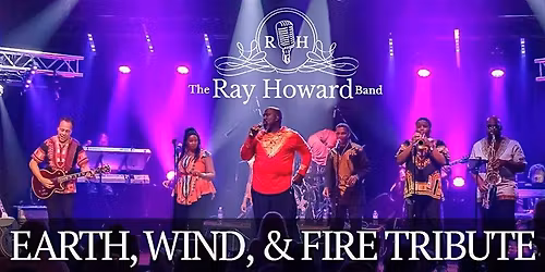 Earth, Wind & Fire Tribute (feat. The Ray Howard Band)