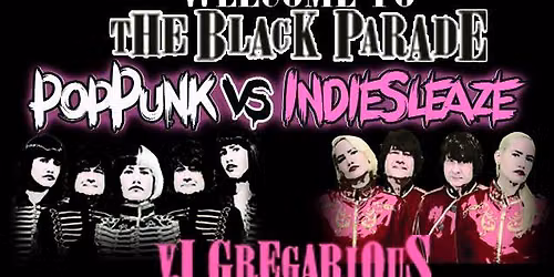 Welcome to the Black Parade: PopPunk vs IndieSleaze: 90's VS 00's High Energy Dance Party
