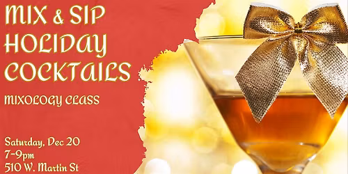 Mix&Sip Holiday Cocktails Mixology Class