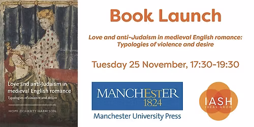 Book Launch: "Love and Anti-Judaism in Medieval English Romance"