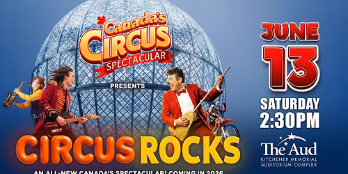 Canada's Circus Spectacular - Kitchener, ON