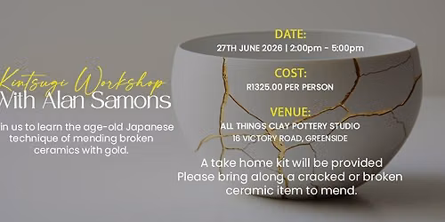 Kintsugi Workshop with Alan Samons