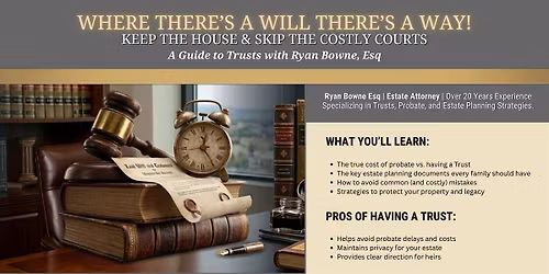 Where There\u2019s a Will there\u2019s a Way! Keep the House & Skip the Costly Courts