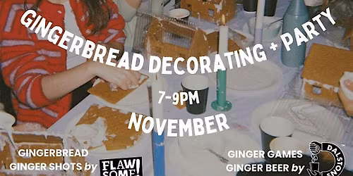 Gingerbread Decorating + Party, 7-9pm Edinburgh