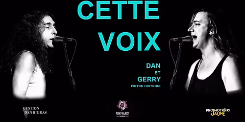 Cette voix: Dan et Gerry, notre histoire | Amqui