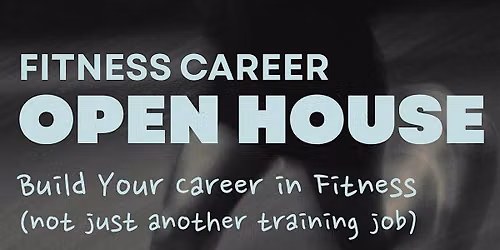 Fitness Career Open House