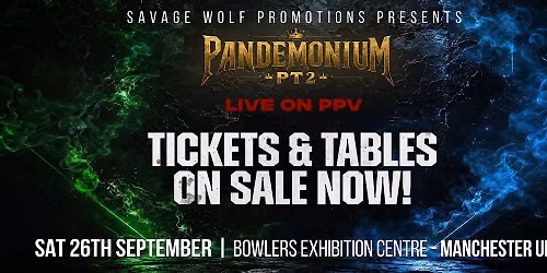 THE PANDEMONIUM PART 2 AT THE BOWLERS EXHIBITION CENTRE