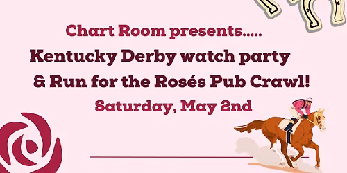 \ud83c\udf39\ud83c\udfc7 Kentucky Derby Watch Party + Run for the Ros\u00e9s Pub Crawl! \ud83c\udfc7\ud83c\udf39
