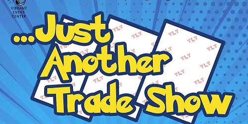 Just Another Trade Show - Logansport, IN