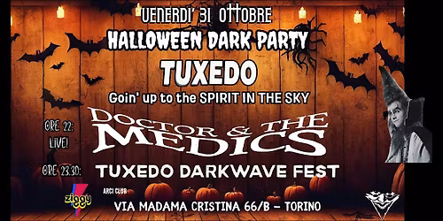 Venerd\u00ec 31 Ottobre: Tuxedo Halloween Party con DOCTOR & THE MEDICS live!