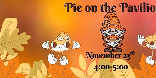 Pie on the Pavlion