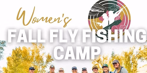 Women\u2019s Fly Fishing Camp