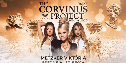 The CORVINUS Project \/\/ HEAVEN \/\/ CENTRAL x NSN x CORVINUS H\u00d6K \/\/ 04.23.