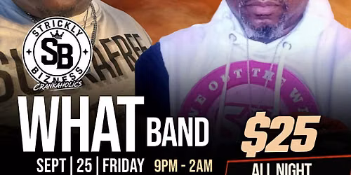 WHAT BAND + STRICKLEY BIZNESS at HEMEN LOUNGE  SEPT ||  9PM-2AM || FRIDAY