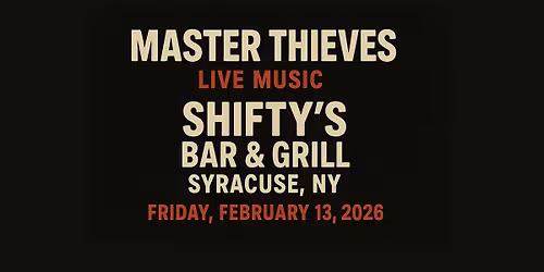 Master Thieves party @ Shifty's