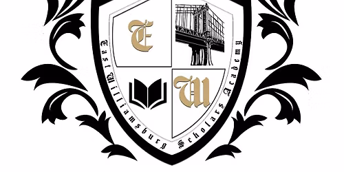 EAST WILLIAMSBURG SCHOLARS ACADEMY OPEN HOUSE