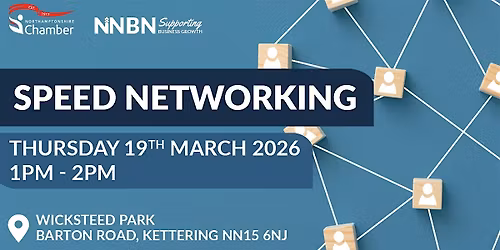 Speed Networking with NNBN and the Northamptonshire Chamber of Commerce