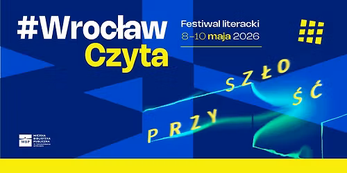 Festiwal Literacki #Wroc\u0142awCzyta