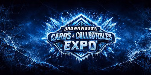 Brownwood Cards & Collectibles Expo