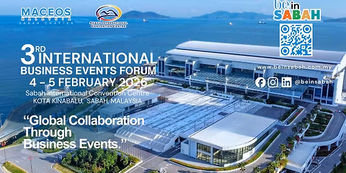 3rd International Business Events Forum - BE in SABAH 2026