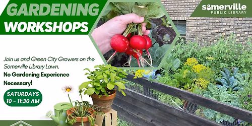 Gardening Workshop with Green City Growers